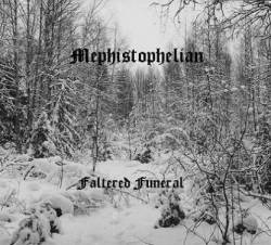 Mephistophelian (USA) : Faltered Funeral
